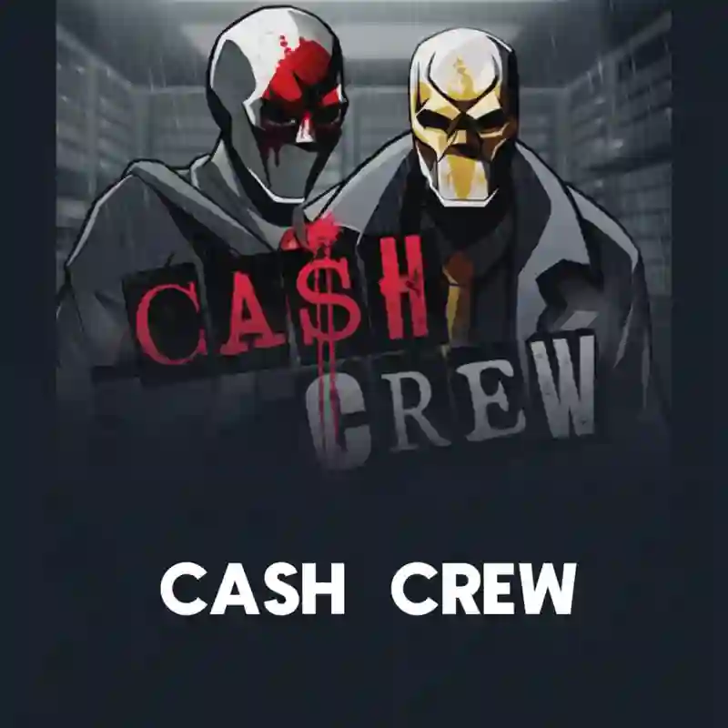 Cash Crew